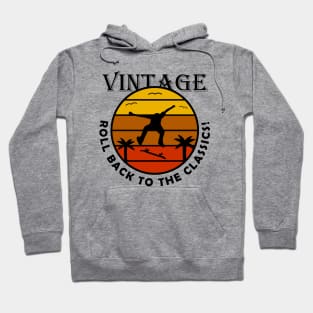 Roll Back to the Classics! Skate Hoodie